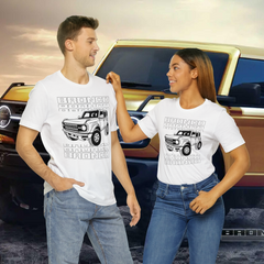 Ford 6G Bronco Unisex T-Shirt, Bronco Shirt, Bronco Lover Shirt